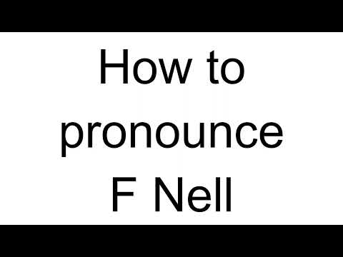 How to Pronounce F Nell (English)