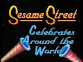 Sesame Street Celebrates Around The World 60fps