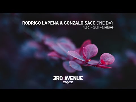 Rodrigo Lapena & Gonzalo Sacc - One Day [3rd Avenue]