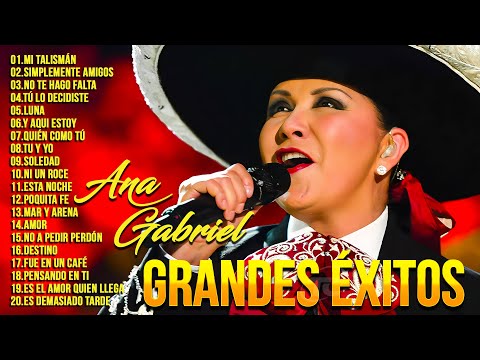 ANA GABRIEL SUS MAS HERMOSA CANCIONES (50 GRANDES EXITOS) ~ ANA GABRIEL MIX 2026