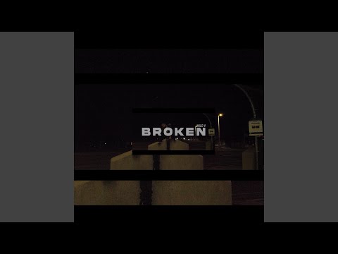 Broken