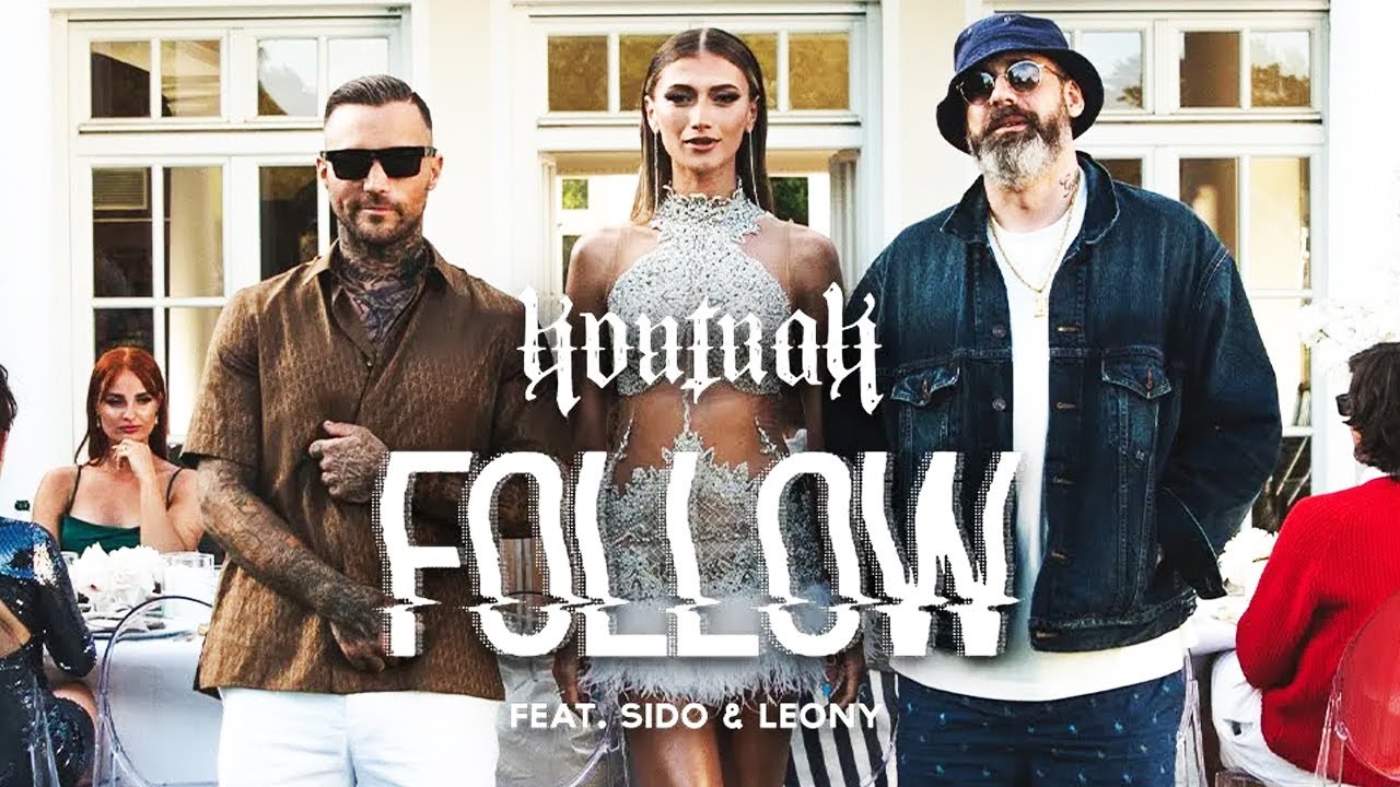 Kontra K ft. Sido & Leony — Follow