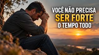 Quando Você Está Cansado de Ser Forte