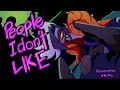 PEOPLE I DON T LIKE Animation Meme OC