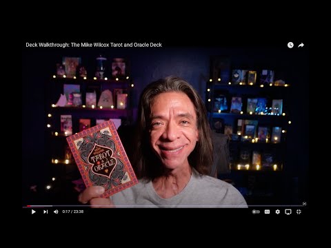 Deck Walkthrough: The Mike Wilcox Tarot and Oracle Deck