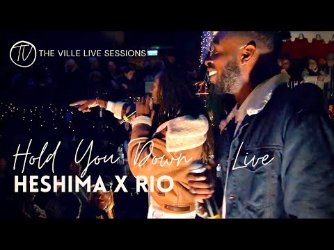 Heshima x Rio - Hold You Down Live | The Ville Live Sessions