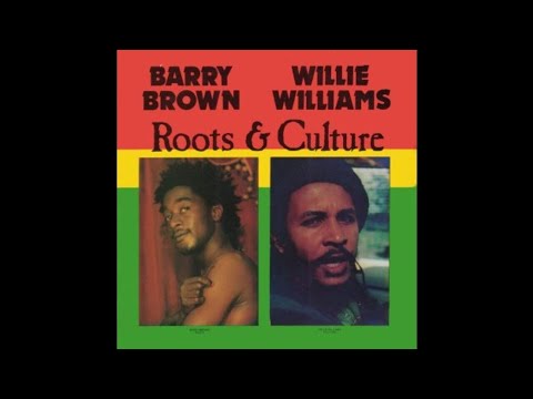 Barry Brown / Willie Williams ‎– Roots & Culture  (FULL ALBUM) 1984 ROOTS!! REGGAE!!