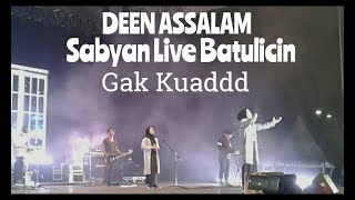 Download lagu SABYAN GAMBUS - DEEN ASSALAM Live Batulicin mp3