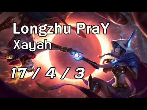 Longzhu PraY Xayah 17/4/3