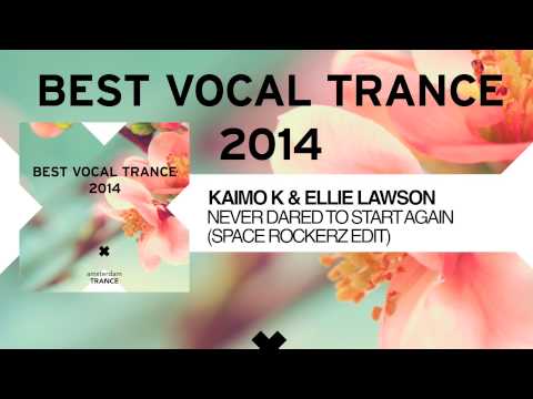Kaimo K & Ellie Lawson - Never Dared To Start Again (Space RockerZ Edit)