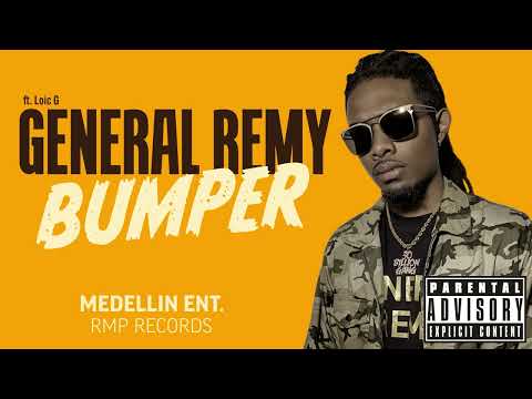 General Remy - Bumper ft. Loic G