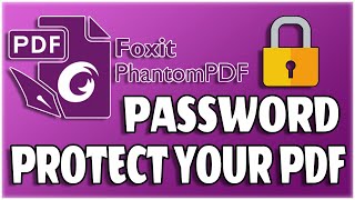 How to Password Protect a PDF | Foxit Phantom 11