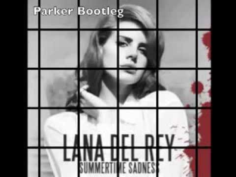 Summertime Sadness VS Angry (Parker Bootleg)
