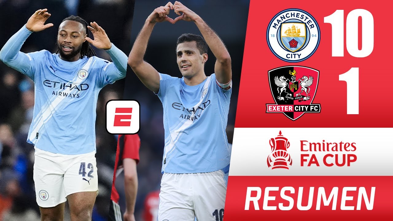 Manchester City no tuvo piedad y le propinó una goleada histórica 10-1 al Exeter y avanzó | FA Cup