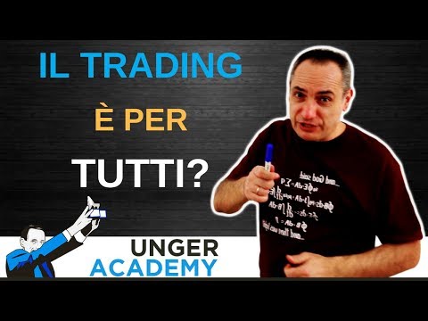 Il Trading è per tutti?