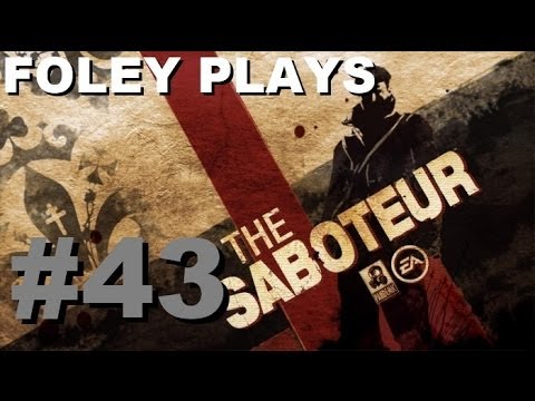 The Saboteur: SOE Operations | Set Up Us The Bomb [Foley Plays, Part 43][No Commentary]