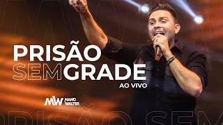 Download lagu Mano Walter - Prisão Sem Grade (Vídeo Oficial) mp3