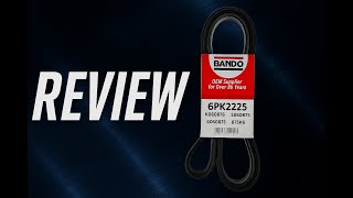 Review - Bando USA 6PK2225 OEM Quality Serpentine Belt