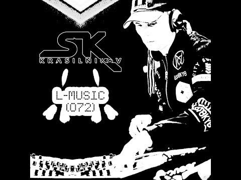 KRASILNIKOV SK - L-MUSIC [072] (Video Teaser) basshouse ukhouse