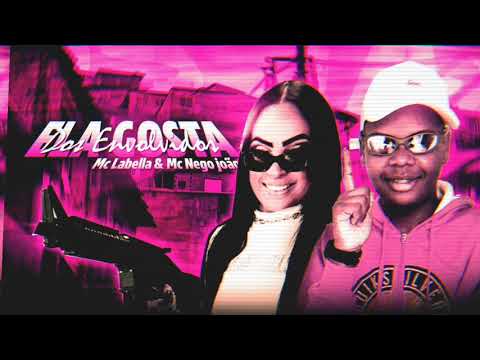 MC NEGO JOÃO & MC LABELLA - ELA GOSTA DOS ENVOLVIDO - ÁUDIO OFICIAL #mclabella #tiktok #clnobeat