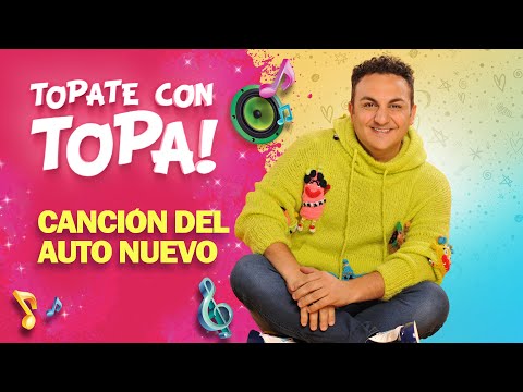 TOPA - Canción del Auto Nuevo (Sing Along)