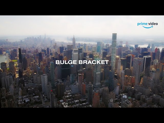 Bulge Bracket | Official HD Trailer | Amazon Prime Video