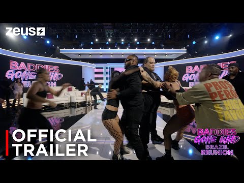 Baddies Gone Wild Reunion | Official Trailer | Zeus