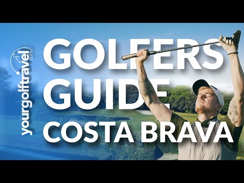The Ultimate Golfers Guide to Costa Brava