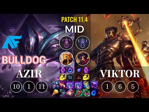 AF.A BuLLDoG Azir vs Viktor Mid - KR Patch 11.4