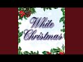 White Christmas - Bing Crosby Version