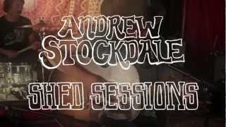Andrew Stockdale Shed Session "Let Somebody Love You" Part 3