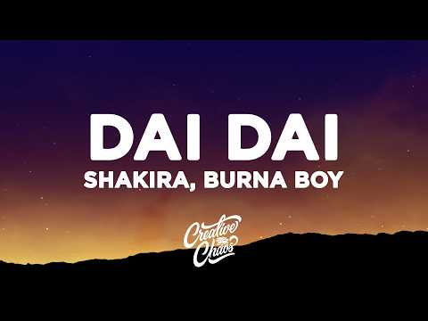 Shakira, Burna Boy - Dai Dai (Lyrics) FIFA World Cup Song 2026