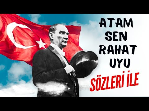 ATAM (ATATURK), Rest In Peace - (With lyrics) Independence is Like the Sun Song
