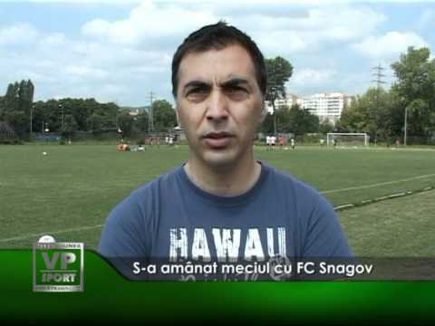 S-a amânat meciul cu FC Snagov