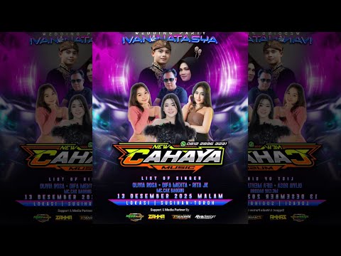 🔴LIVE NEW CAHAYA MUSIC | WEDDING NATASYA & IVAN 13 DES 2025 SUGIHAN | KESS AUDIO