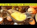 Making 200 Year Old Mayonnaise How Has It Changed