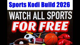 BEST SPORTS KODI BUILD 2026 - ALL SPORTS ON KODI, FIRESTIK