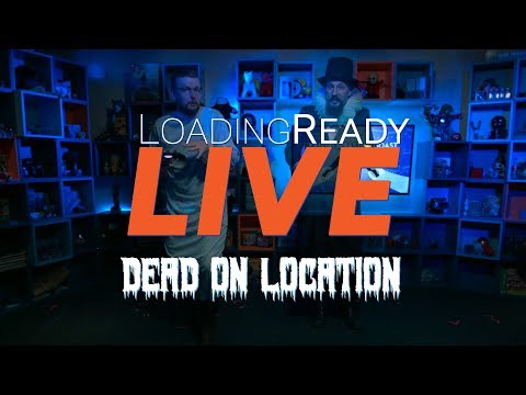 Dead on Location || LoadingReadyLIVE Ep57
