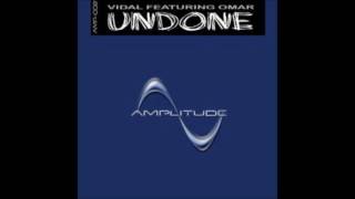 Vidal Feat. Omar - Undone (Piliavin & Zimbardo Remix)