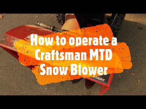 How to operate a Craftsman MTD Snow Blower