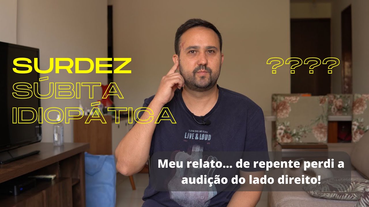 Fiquei surdo de um ouvido DO NADA! SURDEZ SÚBITA IDIOPÁTICA - MEU RELATO