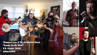 Gentle On My Mind - [Chopped Liver Bluegrass & Horns]