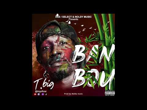 Banbou  _ T-Big _ (Official Audio)
