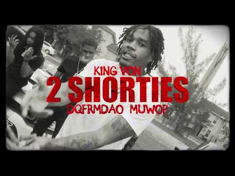 King Von - 2 Shorties ft. DqFrmDaO & Muwop (Official Lyric Video)