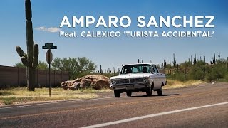 Turista Accidental - Amparo Sanchez feat. Calexico - directed by Mister Bi
