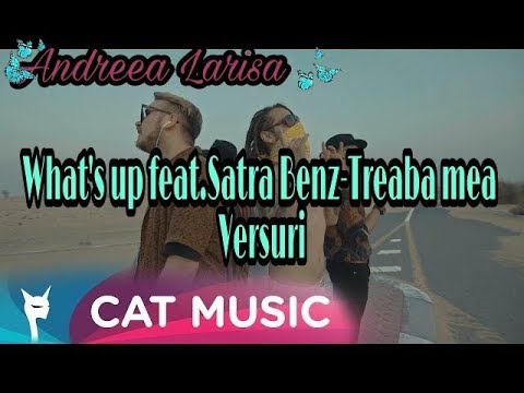 What'up feat.Satra Benz-Treaba mea Versuri/Lyrics