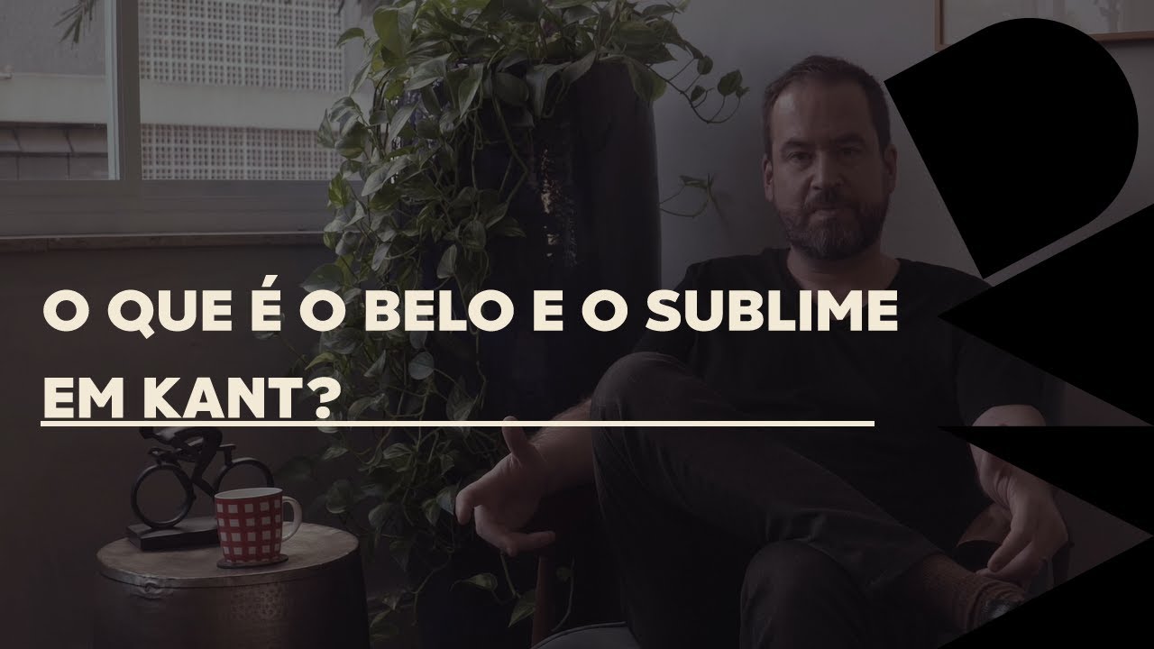 O QUE É O BELO E O SUBLIME EM KANT?