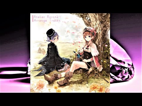 ロロナのアトリエ　アレンジBGM集　Atelier Rorona Arrange Tracks