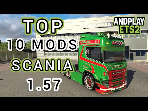 Top 10 Scania Mods ETS2 1.57