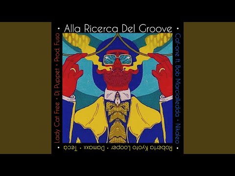 Alla Ricerca Del Groove